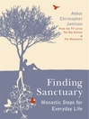 Finding Sanctuary (eBook): Monastic Steps for Everyday Life
